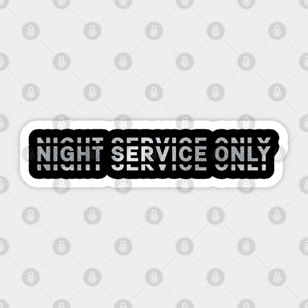 Night Service Only Records Sticker by SupaDopeAudio